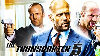 The Transporter 5  Jason Statham Full Movie 2024 Fact  Shu Qi Ed Skrein  Review amp Update [upl. by Thaddeus]