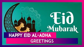 Eid AlAdha 2024 Greetings Wishes Images And Messages To Celebrate Bakri Eid [upl. by Felicdad]