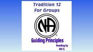 Narcotics Anonymous Tradition 12 for Groups [upl. by Dyl]