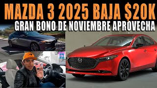 MAZDA 3 2025 BAJA DE PRECIO 🔴 EN NOVIEMBRE [upl. by Yvon]