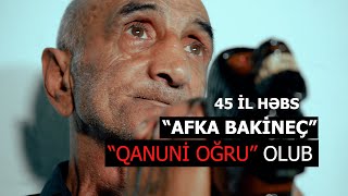 AFKA BAKİNEÇ  3 İL QANUNİ OĞRU HƏYATI YAŞAYIB  45 İL TÜMƏDƏ [upl. by Oijres421]