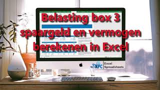 Belasting box 3 spaargeld en vermogen berekenen in Excel ✅ [upl. by Lhary]