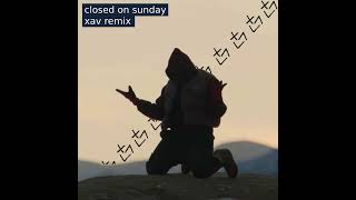 Kanye West  Closed On Sunday xavauthentique remix [upl. by Karyn]