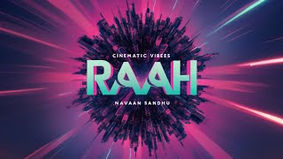 RAAH by Navaan Sandhu  Visuals by Rupinder Singh  Cinematic Video [upl. by Jinny]