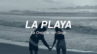 La playa  La Oreja de Van Gogh [upl. by Annaej]