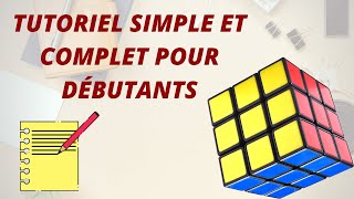 Tutoriel  Résoudre le Rubiks Cube solution complète pour débutants [upl. by Ahsilrak]