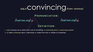 Convincing Meaning And Pronunciation  Audio Dictionary [upl. by Alek862]