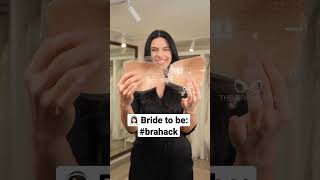 Bra hack for Brides and Bridesmaids 🧸 [upl. by Seale681]