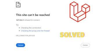 This site can’t be reached 127001 refused to connect in Laravel [upl. by Noerb421]