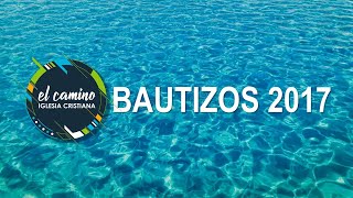 BAUTIZOS 2017 [upl. by Dodds]