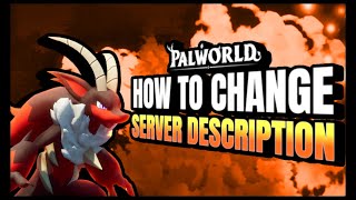 How To Change Palworld Server Description [upl. by Teloiv]