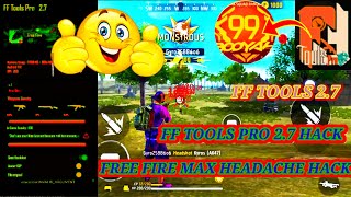 FF TOOLS 27  ff tools Pro hack  free fire Max hackheadache hack free download one tap 😭🙏💯😭 [upl. by Nuahsyar]