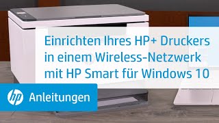 Einrichten Ihres HP Druckers in einem drahtlosen Netzwerk mit HP Smart für Windows 10  HP Support [upl. by Airtened]