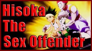 Hisoka The Sex Offender  Hunter x Hunter MEMES [upl. by Eidua4]