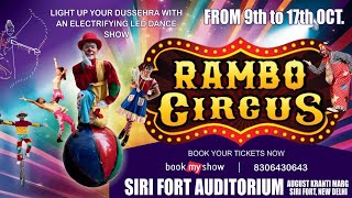 Rambo Circus Sirifort Auditorium Oct 24 [upl. by Anirtep]