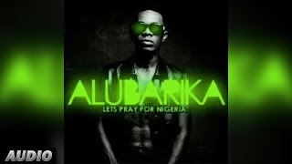 Patoranking Ft Timaya Alubarika Official Audio Song [upl. by Silvanus]