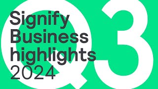 Signify Q3 2024 Business Highlights [upl. by Nydroj394]