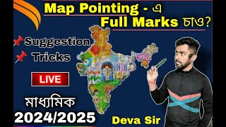 Map Pointing  Madhyamik Suggestion 2024 2025  History  Deva Sir [upl. by Lark]