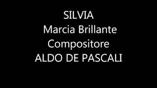 SILVIA Marcia Brillante di ALDO DE PASCALI [upl. by Stevana430]