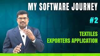 2 Textiles Exporters Application  My Software Journey [upl. by Corrina]