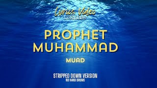 Beautiful Nasheed  Muad  Prophet Muhammad  Stripped down version lyrics video LIA mix [upl. by Zedecrem]