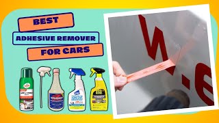 Best Adhesive Remover For Cars Eliminate Tough Residues Easily [upl. by Meunier]