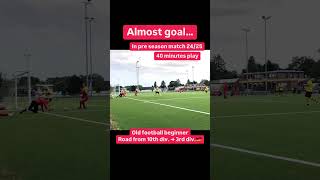 Almost goal… In pre season match 2425 [upl. by Ruth]