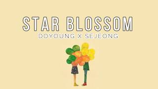 DOYOUNG X SEJEONG  STAR BLOSSOM EASY LYRICS [upl. by Enaenaj]