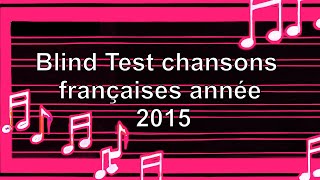 Blind Test chansons françaises année 2015 50 extraits [upl. by Margaretha]