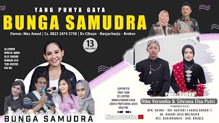 Live BUNGA SAMUDRA  Rabu 13 Nov 2024  Dk Kanari Ds Malahyu  Banjarharjo  Brebes  Edisi Siang [upl. by Nina410]