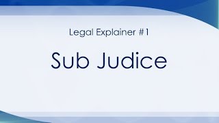 Explainer 1 Sub Judice [upl. by Skyler849]