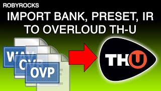 Import bank preset and IR to Overloud THU [upl. by Mattheus94]