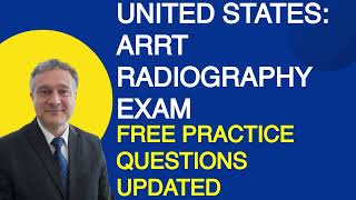 United States ARRT Radiography Exam Free Practice Questions [upl. by Hay57]