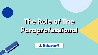 SubTalk The Role of the Paraprofessional [upl. by Bowie]