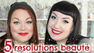 Nos 5 résolutions beauté de 2016  2FillesOrdinaires [upl. by Oicnanev289]