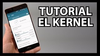 QUE ES EL KERNEL  TUTORIAL ANDROID [upl. by Alraep59]