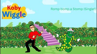 KobyWiggle Romp Bomp a Stomp Single [upl. by Dinsmore]