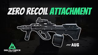 Best AUG Attachments For Zero Recoil Experience  Delta Force Hawk Ops [upl. by Ainsley]