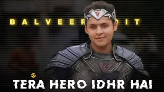 TERA HERO IDHAR HAI  BALVEER 😍  Dev Joshi  Balveer returns [upl. by Aronal]