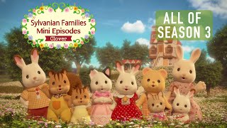 All Of Mini Episodes Season 3 Clover 0112  Animation Compilation  Sylvanian Families [upl. by Arymahs]