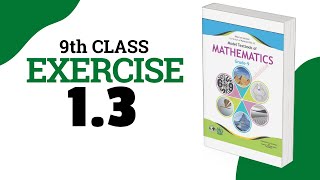 Exercise 13  9 Class Math  Federal Board  FBISE  National Book Foundation  NBF [upl. by Elliven]