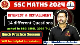 Simple Interest and Installment top 14 questions of SSC CHSL 2024 for quick revision SSC 2024 maths [upl. by Irehs859]