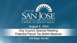 AUG 6 2024  City Council Special Meeting November 2024 General Election Ballot Measure [upl. by Suoicserp]