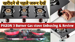 PIGEON 3 Burner Gas Stove Unboxing amp Review  Best Gas stove 2024 Gas Cooktop [upl. by Nauqat]