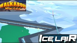 Walkabout Mini Golf  Ice Lair EASY Play Around [upl. by Sirrep]