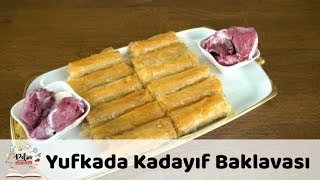 Yufkada Kadayıf Baklavası Tarifi [upl. by Bouldon]