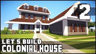 Minecraft Lets Build Colonial House  Part 2 [upl. by Agiaf]