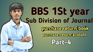 Purchase return Book and Purchase Return Account part4  Sub Division of journal [upl. by Arevle]