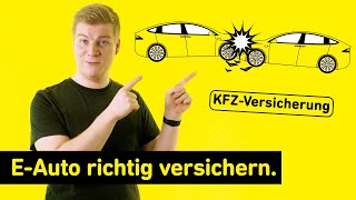 Welche ist die richtige Versicherung für dein EAuto I Elektroauto versichern [upl. by Ytomit133]