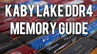 Kaby Lake DDR4 Memory Guide Scaling Performance Tested [upl. by Wolsniw]